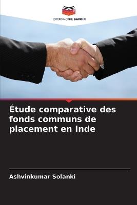 Étude comparative des fonds communs de placement en Inde - Ashvinkumar Solanki - cover