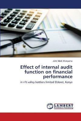 Effect of internal audit function on financial performance - John Mark Wanyama - cover