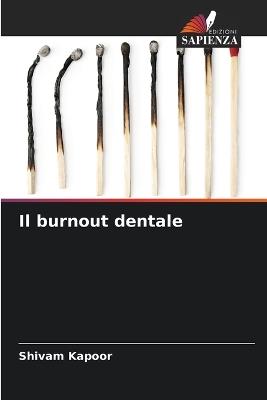 Il burnout dentale - Shivam Kapoor - cover