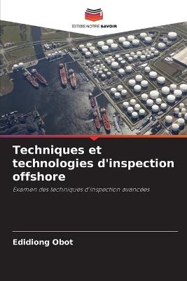 Techniques et technologies d'inspection offshore - Edidiong Obot - cover