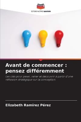 Avant de commencer: pensez différemment - Elizabeth Ramírez Pérez - cover
