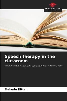 Speech therapy in the classroom - Melanie Ritter - cover