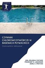 Czynniki Chlorowcotworcze W Basenach Plywackich