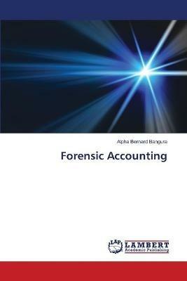 Forensic Accounting - Alpha Bernard Bangura - cover