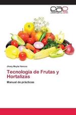 Tecnologia de Frutas y Hortalizas