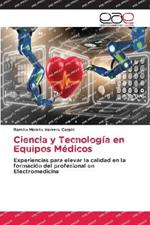 Ciencia y Tecnologia en Equipos Medicos