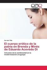 El cuerpo erotico de la patria en Brenda y Mines de Eduardo Acevedo Di