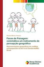Faces de Paisagem: corematica um instrumento de percepcao geografica