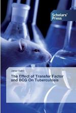 The Effect of Transfer Factor and BCG On Tuberculosis