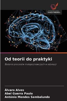 Od teorii do praktyki - Álvaro Alves,Abel Guerra Paulo,António Mendes Sambalundo - cover