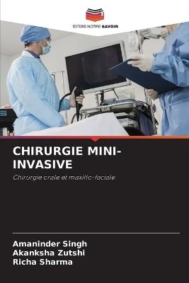 Chirurgie Mini-Invasive - Amaninder Singh,Akanksha Zutshi,Richa Sharma - cover