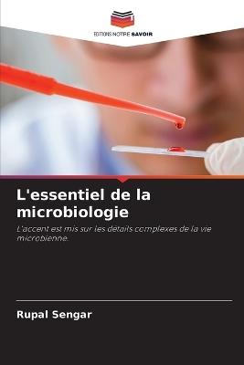 L'essentiel de la microbiologie - Rupal Sengar - cover