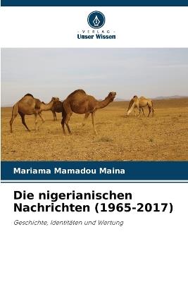 Die nigerianischen Nachrichten (1965-2017) - Mariama Mamadou Maina - cover