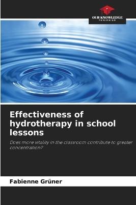 Effectiveness of hydrotherapy in school lessons - Fabienne Grüner - cover