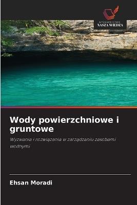 Wody powierzchniowe i gruntowe - Ehsan Moradi - cover