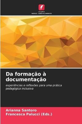 Da formação à documentação - Arianna Santoro,Francesca Palucci (Eds ) - cover
