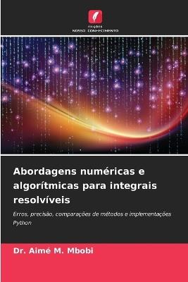 Abordagens numéricas e algorítmicas para integrais resolvíveis - Aimé M Mbobi - cover