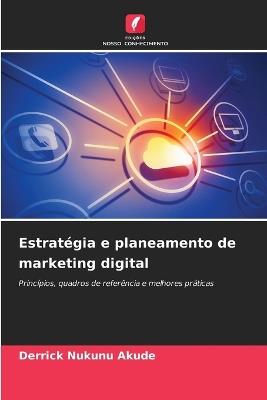 Estratégia e planeamento de marketing digital - Derrick Nukunu Akude - cover