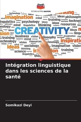Intégration linguistique dans les sciences de la santé - Somikazi Deyi - cover