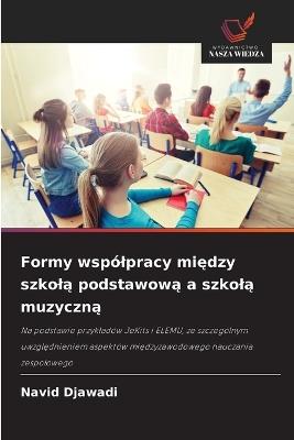 Formy wspólpracy między szkolą podstawową a szkolą muzyczną - Navid Djawadi - cover
