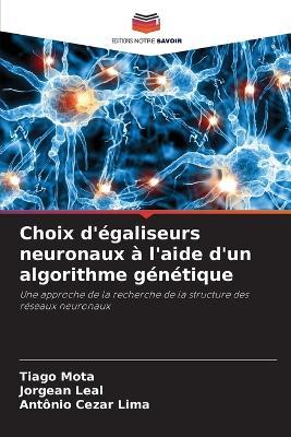 Choix d'égaliseurs neuronaux à l'aide d'un algorithme génétique - Tiago Mota,Jorgean Leal,Antônio Cezar Lima - cover