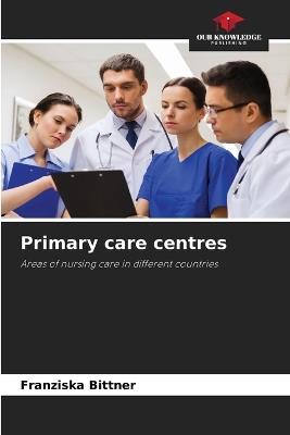 Primary care centres - Franziska Bittner - cover
