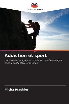 Addiction et sport - Micha Pfaehler - cover