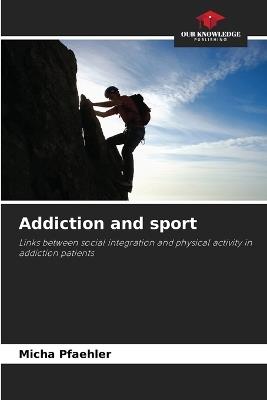 Addiction and sport - Micha Pfaehler - cover