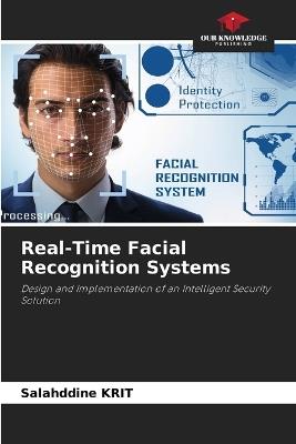 Real-Time Facial Recognition Systems - Salahddine Krit - cover