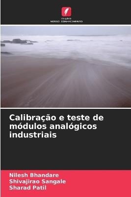 Calibração e teste de módulos analógicos industriais - Nilesh Bhandare,Shivajirao Sangale,Sharad Patil - cover