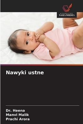 Nawyki ustne - Heena,Manvi Malik,Prachi Arora - cover
