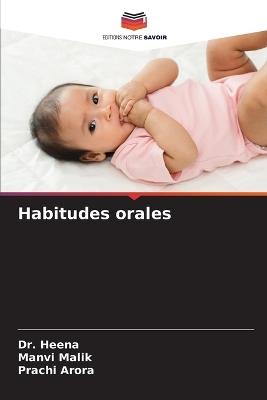 Habitudes orales - Heena,Manvi Malik,Prachi Arora - cover