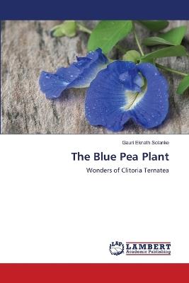 The Blue Pea Plant - Gauri Eknath Solanke - cover