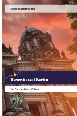 Hexenkessel Berlin - Ramona Benouadah - cover