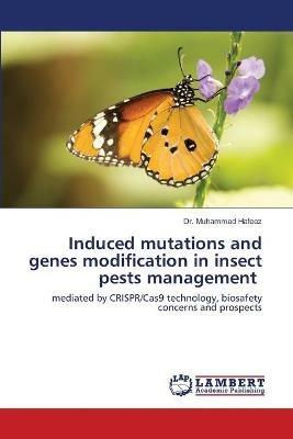 Induced mutations and genes modification in insect pests management - Muhammad Hafeez - cover