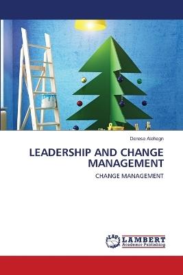 Leadership and Change Management - Derese Alehegn - cover