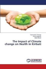 The Impact of Climate change on Health in Kiribati