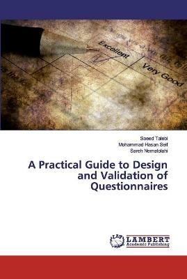 A Practical Guide to Design and Validation of Questionnaires - Saeed Talebi,Mohammad Hasan Seif,Sareh Nematolahi - cover