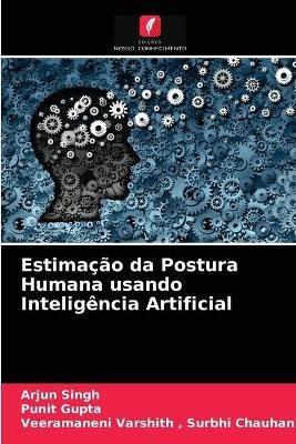 Estimacao da Postura Humana usando Inteligencia Artificial - Arjun Singh,Punit Gupta,Veeramaneni Varshith Surbhi Chauhan - cover