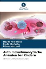 Autoimmunhämolytische Anämien bei Kindern