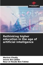 Rethinking higher education in the age of artificial intelligence
