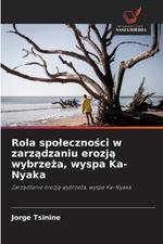 Rola spolecznosci w zarzadzaniu erozja wybrzeza, wyspa Ka-Nyaka