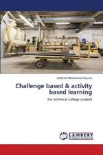 Challenge based & activity based learning
