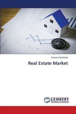 Real Estate Market - Edward Ogunfolaju - cover