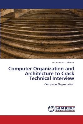 Computer Organization and Architecture to Crack Technical Interview - Bhimavarapu Usharani - cover