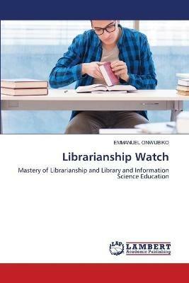 Librarianship Watch - Emmanuel Onwubiko - cover