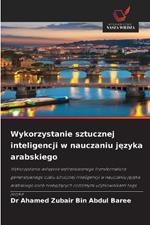Wykorzystanie sztucznej inteligencji w nauczaniu jezyka arabskiego
