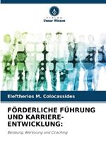 Förderliche Führung Und Karriere-Entwicklung