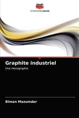 Graphite industriel - Biman Mazumder - cover