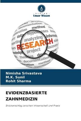 Evidenzbasierte Zahnmedizin - Nimisha Srivastava,M K Sunil,Rohit Sharma - cover